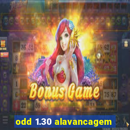 odd 1.30 alavancagem